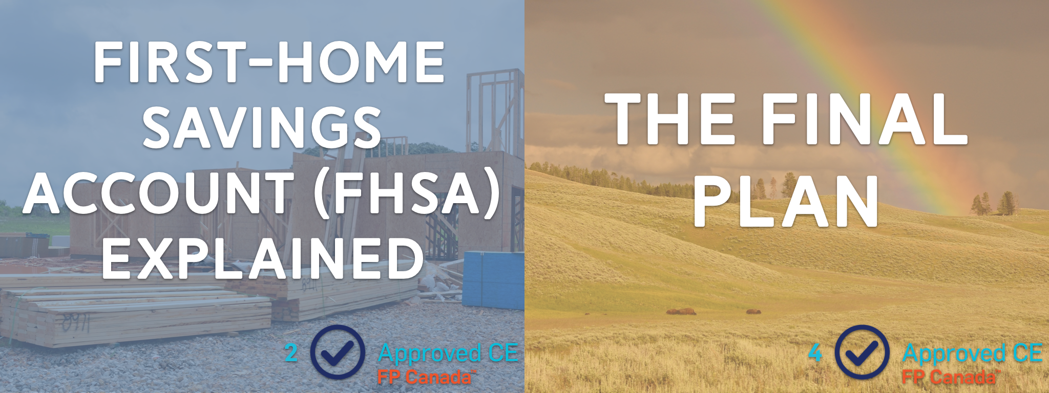 First Home Savings Account + The Final Plan