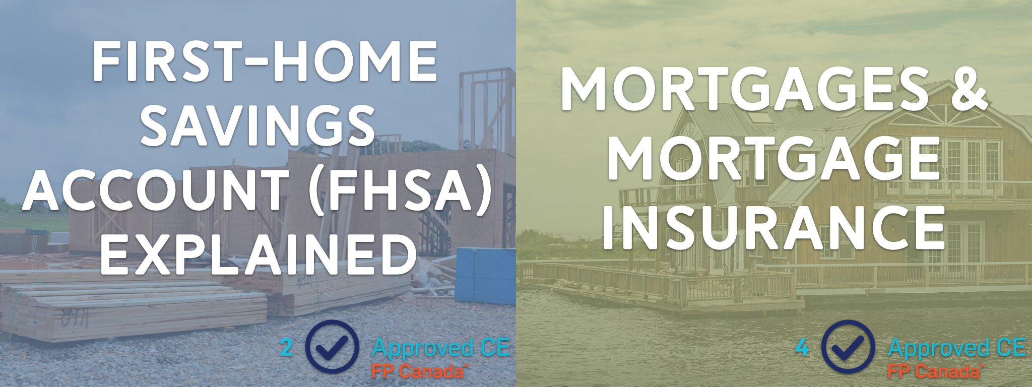 First Home Savings Account + Mortgages & Mortgage Insurance
