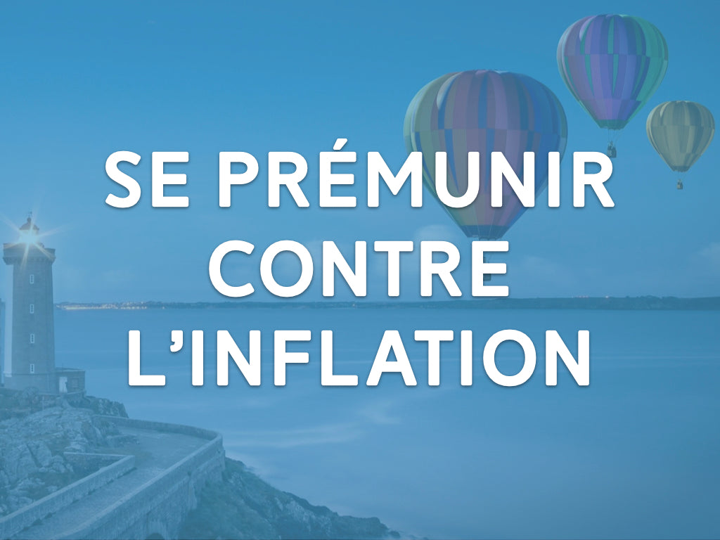 Se prémunir contre l'inflation