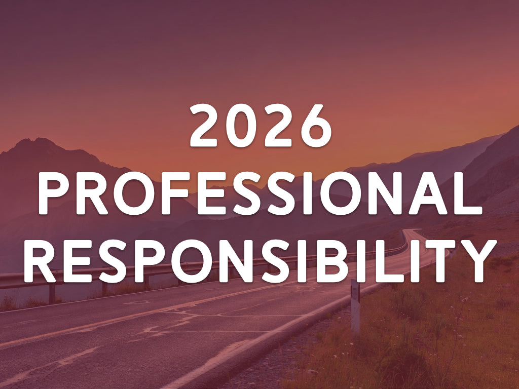 2026 Professional Responsibility