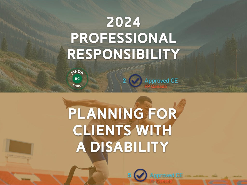 2024 Professional Responsibility + Planning for Clients with a Disability